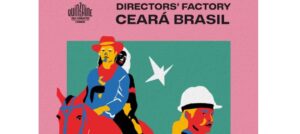 Lire la suite à propos de l’article La Factory des Cinéastes Ceará-Brasil 2025